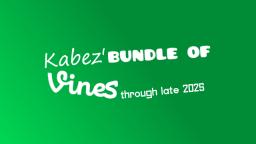 Kabez Bundle of Vines (from late 2025)