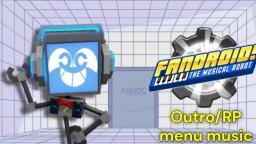 Fandroid Outro (FULL VERSION)