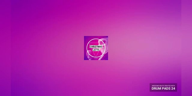 Christmas Latte (Feat. Drum Pads 24)
